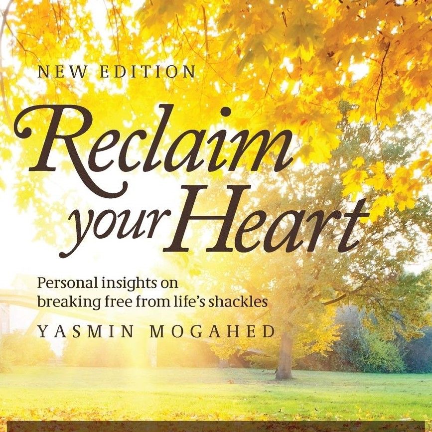 Life-Changing Insights: A Review of "Reclaim Your Heart" by Yasmin Mogahed